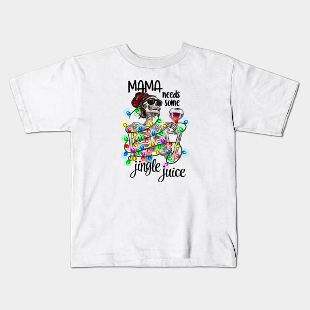 Mama Needs Some Jingle Juice Kids T-Shirt by CB Creative Images